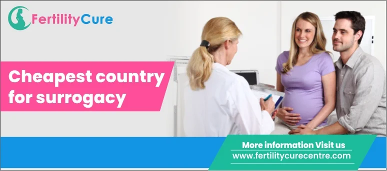 Cheapest country for surrogacy